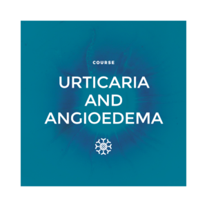 Urticaria and Angioedema